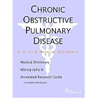 Chronic Obstructive Pulmonary Disease - A Medical Dictionary, Bibliography, and Annotated... by  ICON Health Publications