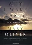 Why I Wake Early: New Poems