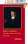John C. Calhoun and the Price of Union: A Biography (Southern Biography)