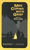 Men Coping with Grief (Death
 Value
 and Meaning) (Death
 Value
 and Meaning Series),
Dale A. Lund