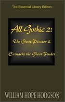 Gothic Horror 2: The Ghost Pirates & Carnacki the Ghost Finder