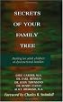 Secrets of Your Family Tree: Healing for Adult Children of Dysfunctional Families