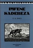 Review Oxford University Press Southern Africa  / Imfene KaDebeza Neminye Imidlalwana