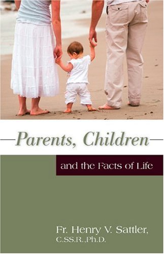 Parents Children and the Facts of Life