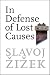 In Defense of Lost Causes