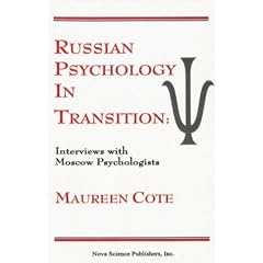 Russian Psychology in Transition: Interviews with Moscow Psychologists