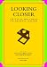 Looking Closer: Critical Writings on Graphic Design