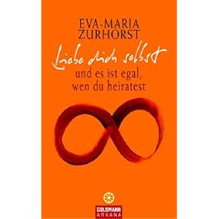 Liebe dich selbst und es ist egal, wen du heiratest (Arkana) (Taschenbuch)