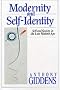 Modernity and Self-identity: Self and Society in the Late Modern Age