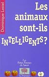 Les animaux sont-ils intelligents ?