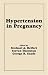 Hypertension in Pregnancy
