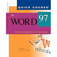 A Quick Course in Word 97: Computer Training Books for Busy People (Quick Course Books)