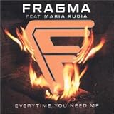 Everytime You Need Me
