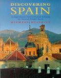 Discovering Spain: A Traveller's Guide Featuring the National Parador Hotels
