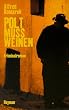 Polt mu� weinen