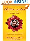 �Latina es poder! (Latina Power): Descubre las 7 fortalezas que tienes para triunfar (Using 7 Strengths You Already Have to Create the Success You Deserve) (Spanish Edition)