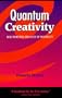 Quantum Creativity: Nine Principles for a Life of Possibility