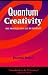 Book Quantum Creativity: Nine Principles for a Life of Possibility