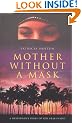 Mother without a Mask: A Westerner's Story of Her Arab Family