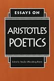 Essays on Aristotle's Poetics