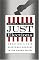 Just Elections: Creating a Fair Electoral Process in the United States
