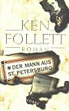 Der Mann aus Sankt Petersburg - Einmalige Sonderausgabe - Ken Follett