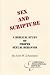 Sex and Scripture: A Biblical Study of Proper Sexual Behavior