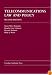 Telecommunications Law And Policy