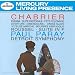 CHABRIER : Espana, Suite Pastorale, Ouverture de Gwendoline, Joyeuse Marche, Bourr�e Fantasque etc / ROUSSEL : Suite en fa op. 33