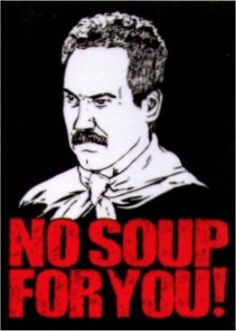Seinfeld Soup Nazi No Soup For You Magnet