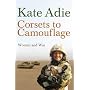 Corsets to Camouflage: Women and War