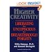 Higher Creativity: Liberating the Unconscious for Breakthrough Insights