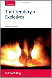 The Chemistry of Explosives (RSC Paperbacks)