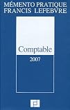 Comptable 2007 : Traité des normes et réglementations comptables applicables aux entreprises industrielles et commerciales en France