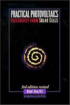 Practical Photovoltaics: Electricity from Solar Cells