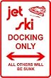JET SKI DOCKING street sport auto sign