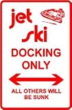JET SKI DOCKING street sport auto sign