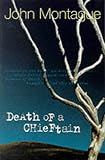 Cover of Death of a Chieftain and Other Stories by John Montague 0863276733