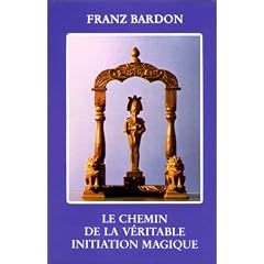 Le chemin de la v�ritable initiation magique