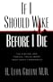 If I Should Die Before I Wake: The Medical and Biblical Truth about Near-Death Experiences