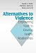 Alternatives to Violence: Empowering Youth To Develop Healthy Relationships
