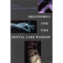 Ergonomics and the Dental Care Worker
