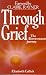 Books : Through Grief: Bereavement Journey