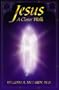 Jesus a Closer Walk: Reflections on John 14-17 from the Edgar Cayce Readings