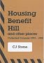 Housing Benefit Hill and Other Places: Collected Columns 1993-1998