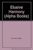 Elusive harmony