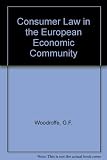 Consumer law in the EEC : Conference on the impact of European Community law on United Kingdom consumer law : Papers