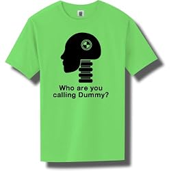 Who are you calling Dummy Short Sleeve Bright Neon T-Shirt - Available in 5 bright colors