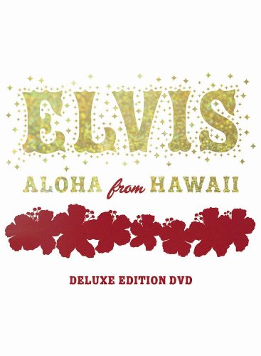 Elvis: Aloha from Hawaii (Deluxe Edition)
