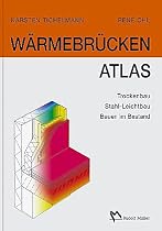 W&auml;rmebr&uuml;cken Atlas: Trockenbau, Stahl-Leichtbau, Bauen im Bestand
